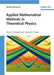 Applied Mathematical Methods in Theoretical Physics, 2nd Edition by Michio Masujima