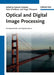 Optical and Digital Image Processing: Fundamentals and Applications by Editor: Gabriel Cristobal, Editor: Peter Schelkens, Editor: Hugo Thienpont