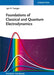 Foundations of Classical and Quantum Electrodynamics by Igor N. Toptygin