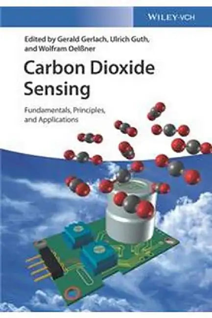 Carbon Dioxide Sensing - Principles And Applications by Gerlach