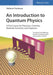 An Introduction to Quantum Physics: A First Course for Physicists, Chemists, Materials Scientists, and Engineers by Stefanos Trachanas, Translation Editor: Manolis Antonoyiannakis, Translation Editor: Leonidas Tsetseris
