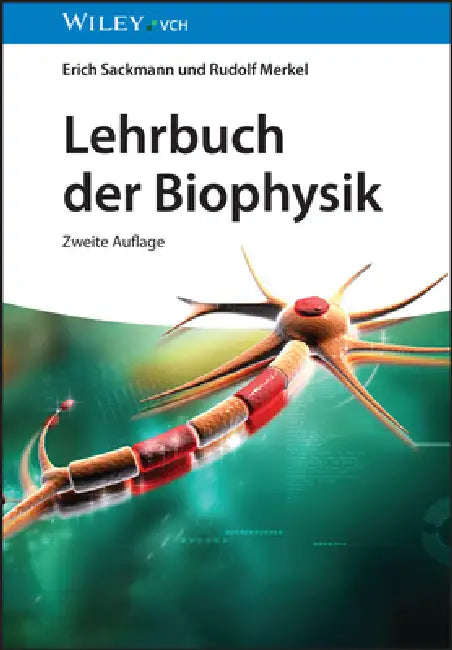 Lehrbuch der Biophysik by Erich Sackmann