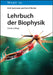 Lehrbuch der Biophysik by Erich Sackmann
