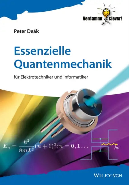 Essenzielle Quantenmechanik by Peter de K.