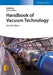 Handbook of Vacuum Technology by Karl Jousten
