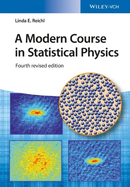 A Modern Course in Statistical Physics, 4th Edition by Linda E. Reichl
