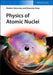Physics of Atomic Nuclei by Vladimir Zelevinsky