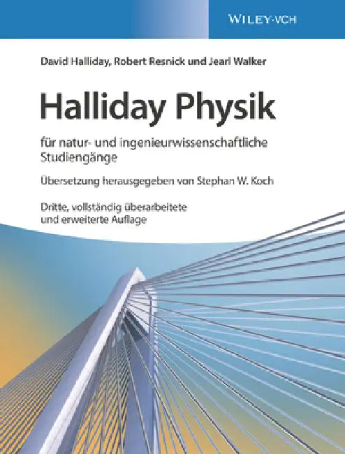 Halliday Physik f r natur- und ingenieurwissenschaftliche Studieng nge by David Halliday