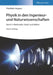 Physik in den Ingenieur- und Naturwissenschaften, Band 2 by Friedhelm Kuypers