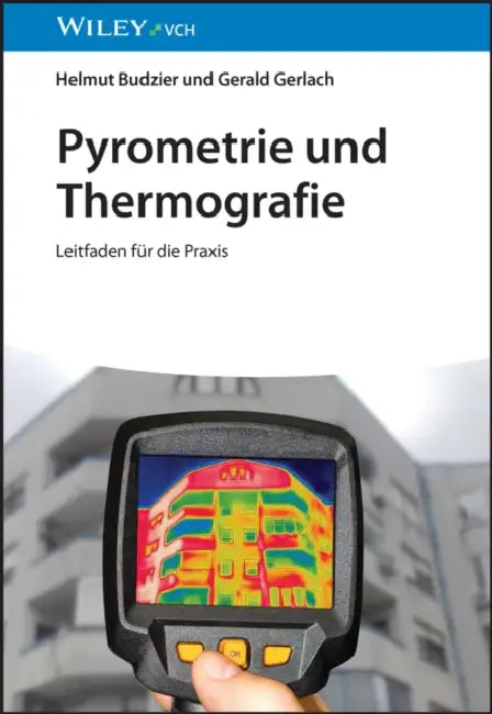 Pyrometrie und Thermografie by Helmut Budzier