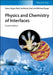 Physics and Chemistry of Interfaces, 4th Edition by Hans-J&uuml;rgen Butt, Karlheinz Graf, Michael Kappl (MPI for Polymer Research, Germany)