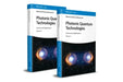 Photonic Quantum Technologies: Science and Applications by Editor: Mohamed Benyoucef