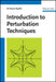 Introduction to Perturbation Techniques by Ali H. Nayfeh