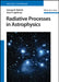 Radiative Processes in Astrophysics by George B. Rybicki