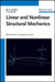 Linear and Nonlinear Structural Mechanics by Ali H. Nayfeh