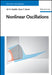 Nonlinear Oscillations by Ali H. Nayfeh, Dean T. Mook