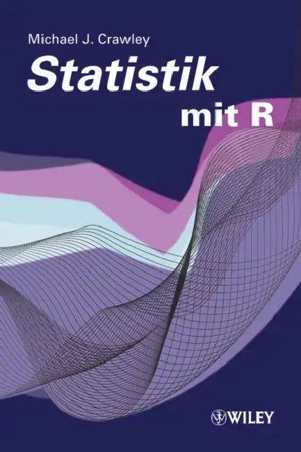 Statistik mit R by Michael J. Crawley