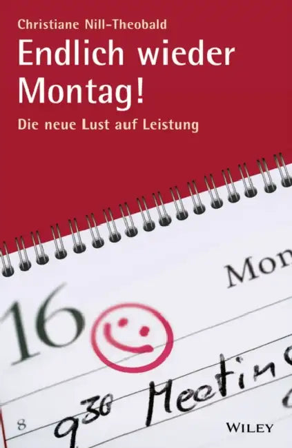 Endlich wieder Montag! by Christiane Nill-Theobald