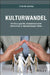 Kulturwandel by Stefan Bartel