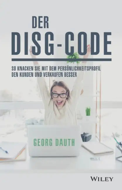 Der DiSG-Code by Georg Dauth