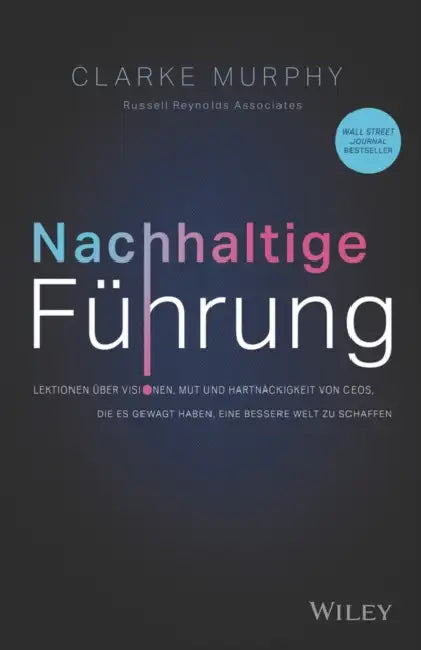 Nachhaltige Führung by Clarke Murphy