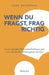 Wenn du fragst, frag richtig by Gerd Beidernikl