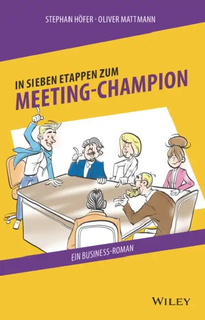 In 7 Etappen zum Meeting-Champion by Stephan Höfer