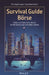 Survival Guide Börse by Christoph Geyer