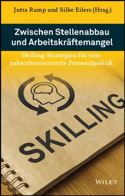 Zwischen Stellenabbau und Arbeitskräftemangel by Jutta Rump