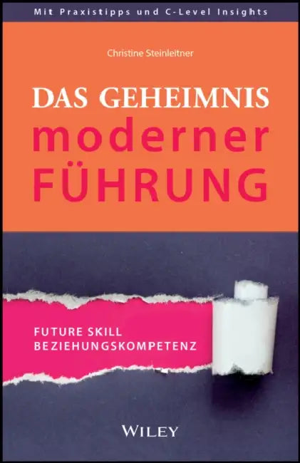 Das Geheimnis moderner Führung by Christine Steinleitner