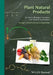 Plant Natural Products: Synthesis, Biological Functions and Practical Applications by Herwig O. Gutzeit