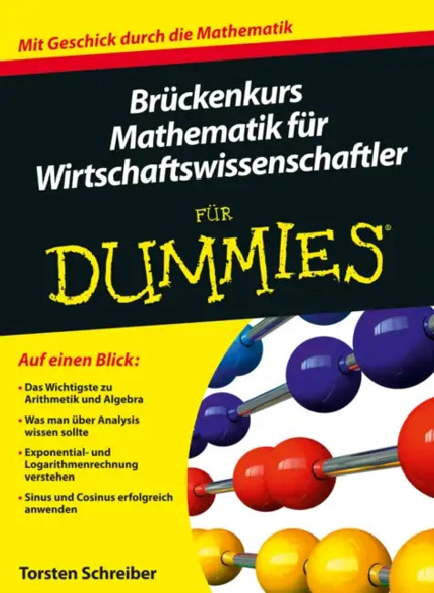 Brückenkurs Mathematik für Wirtschaftswissenschaftler für Dummies by Christian Jaschinski