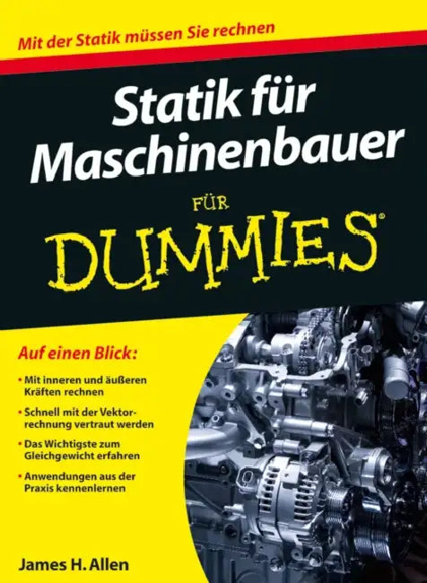 Statik für Maschinenbauer für Dummies by James H. Allen