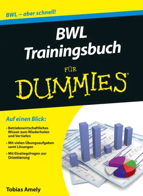 BWL Trainingsbuch für Dummies by Tobias Amely