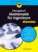 Übungsbuch Mathematik für Ingenieure für Dummies by Michael Fried