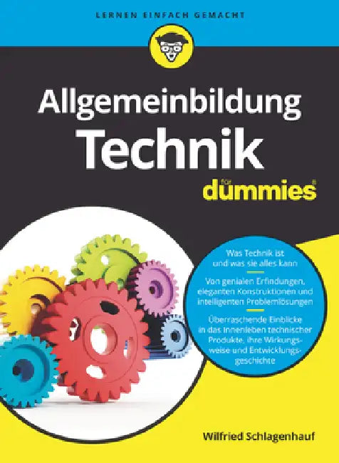 Allgemeinbildung Technik für Dummies by Wilfried Schlagenhauf