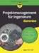Projektmanagement für Ingenieure für Dummies by Jurgen Rismondo