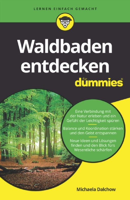 Waldbaden entdecken fur Dummies by Michaela Dalchow