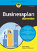 Businessplan für Dummies by Paul Tiffany