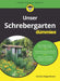 Unser Schrebergarten für Dummies by Christa Pöppelmann