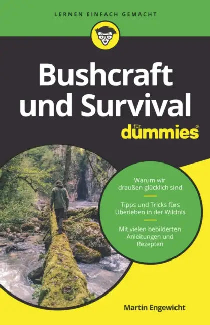 Bushcraft und Survival für Dummies by Martin Engewicht