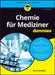 Chemie für Mediziner für Dummies by Bernd Goldfuß