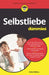 Selbstliebe für Dummies by Viola Möbius