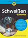 Schweißen für Dummies by Steven Robert Farnsworth