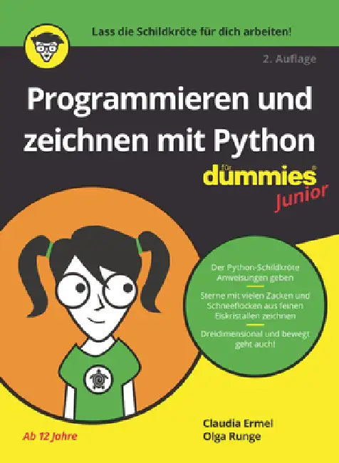 Programmieren und zeichnen mit Python für Dummies Junior by Claudia Ermel