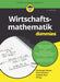 Wirtschaftsmathematik für Dummies by Christoph Mayer