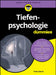 Tiefenpsychologie für Dummies by Timo Storck