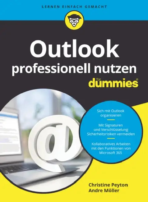 Outlook professionell nutzen für Dummies by Christine Peyton
