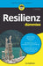 Resilienz für Dummies by Eva Kalbheim