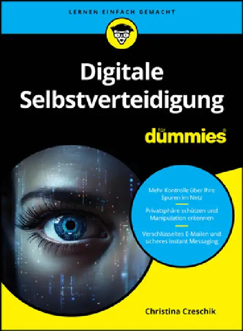 Digitale Selbstverteidigung für Dummies by Christina Czeschik